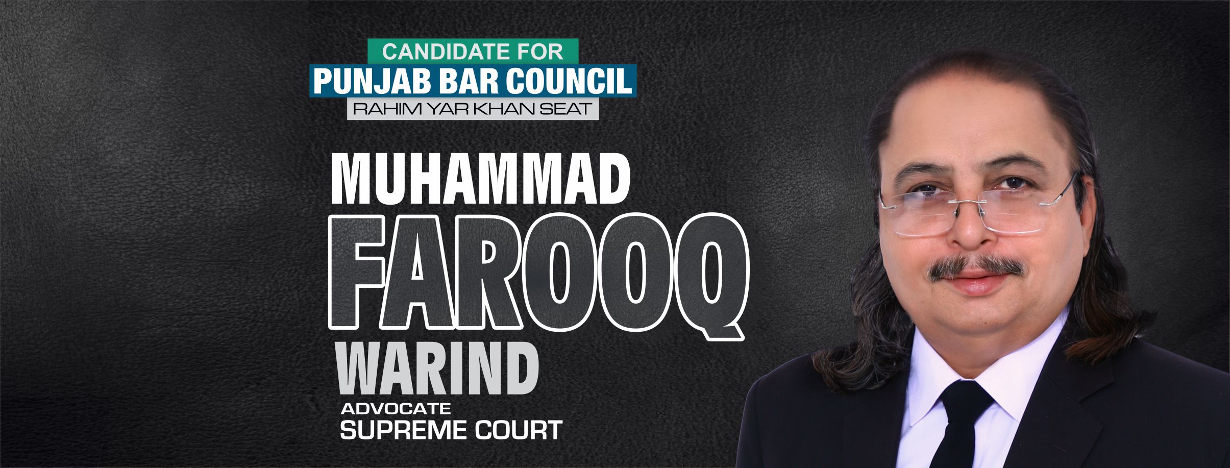 Campaign banner for Muhammad Farooq Warind
